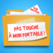 Dossier : "Pas Touche � mon portable!"